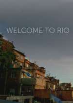 Watch Welcome to Rio Myflixer