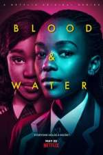 Watch Blood & Water Myflixer