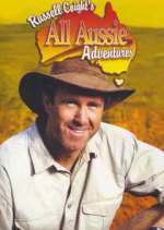 Watch Russell Coight's All Aussie Adventures Myflixer