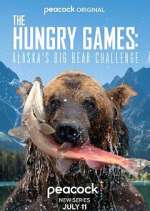 Watch The Hungry Games: Alaska's Big Bear Challenge Myflixer