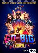 Watch Go-Big Show Myflixer