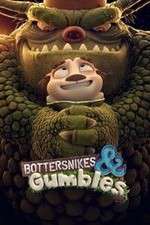 Watch Bottersnikes & Gumbles Myflixer