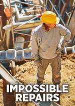 Watch Impossible Repairs Myflixer