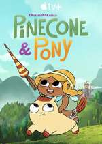 Watch Pinecone & Pony Myflixer