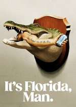 Watch It\'s Florida, Man Myflixer