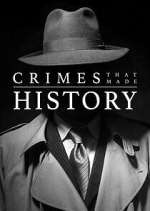 Watch Crimes That Made History Myflixer
