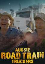 Watch Aussie Road Train Truckers Myflixer