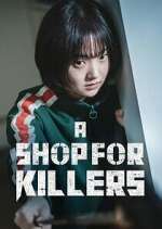 Watch A Shop for Killers Myflixer