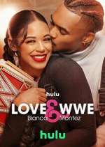 Watch Love & WWE: Bianca & Montez Myflixer