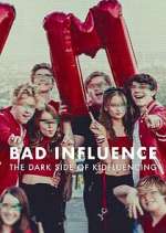Watch Bad Influence: The Dark Side of Kidfluencing Myflixer