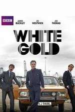 Watch White Gold Myflixer