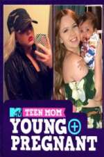 Watch Teen Mom: Young and Pregnant Myflixer