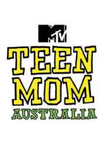 Watch Teen Mom Australia Myflixer