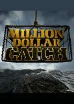 Watch Million Dollar Catch Myflixer