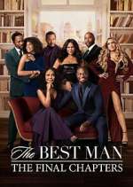 Watch The Best Man: The Final Chapters Myflixer