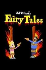 Watch JJ Villard\'s Fairy Tales Myflixer