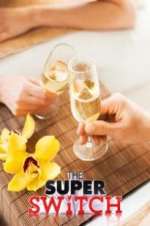 Watch The Super Switch Myflixer