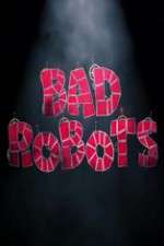 Watch Bad Robots Myflixer