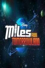 Watch Miles from Tomorrowland Myflixer