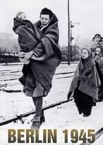 Watch Berlin 1945 Myflixer