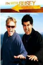 Watch I'm with Busey Myflixer