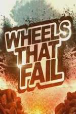 Watch Wheels That Fail Myflixer