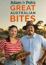 Watch Adam & Poh's Great Australian Bites Myflixer