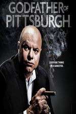 Watch Godfather of Pittsburgh Myflixer