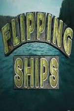 Watch Flipping Ships Myflixer