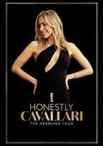 Watch Honestly Cavallari: The Headline Tour Myflixer