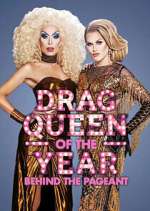 Watch Behind the Drag Queen of the Year Pageant Competition Award Contest Competition Myflixer