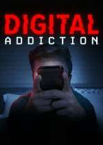 Watch Digital Addiction Myflixer