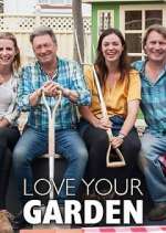 Watch Love Your Garden with Alan Titchmarsh Myflixer