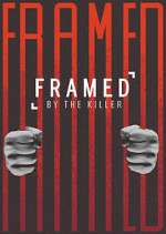 Watch Framed by the Killer Myflixer