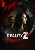 Watch Reality Z Myflixer