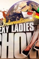 Watch The International Sexy Ladies Show Myflixer