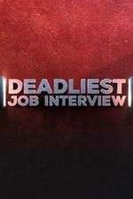 Watch Deadliest Job Interview Myflixer