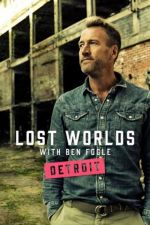 Watch Ben Fogle's Lost Worlds Myflixer