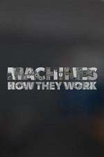 Watch Machines How They Work Myflixer