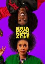 Watch Bria Mack Gets a Life Myflixer