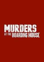 Watch Murders at the Boarding House Myflixer
