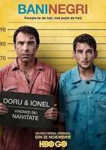 Watch Bani negri (pentru zile albe) Myflixer