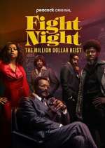 Watch Fight Night: The Million Dollar Heist Myflixer