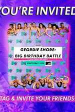 Watch Geordie Shore: Big Birthday Battle Myflixer