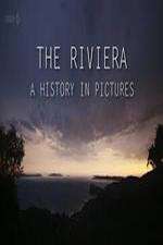 Watch The Riviera: A History in Pictures Myflixer
