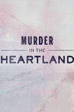 Watch Murder in the Heartland Myflixer
