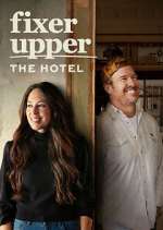 Watch Fixer Upper: The Hotel Myflixer