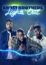 Watch Ghost Brothers: Lights Out Myflixer
