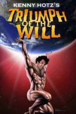Watch Kenny Hotz's Triumph of the Will Myflixer