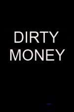 Watch Dirty Money Myflixer